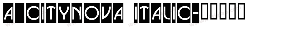 a_CityNova Italic字体转换